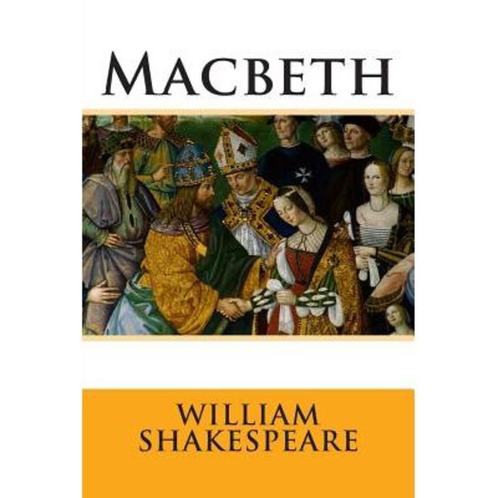 Macbeth -- William Shakespeare